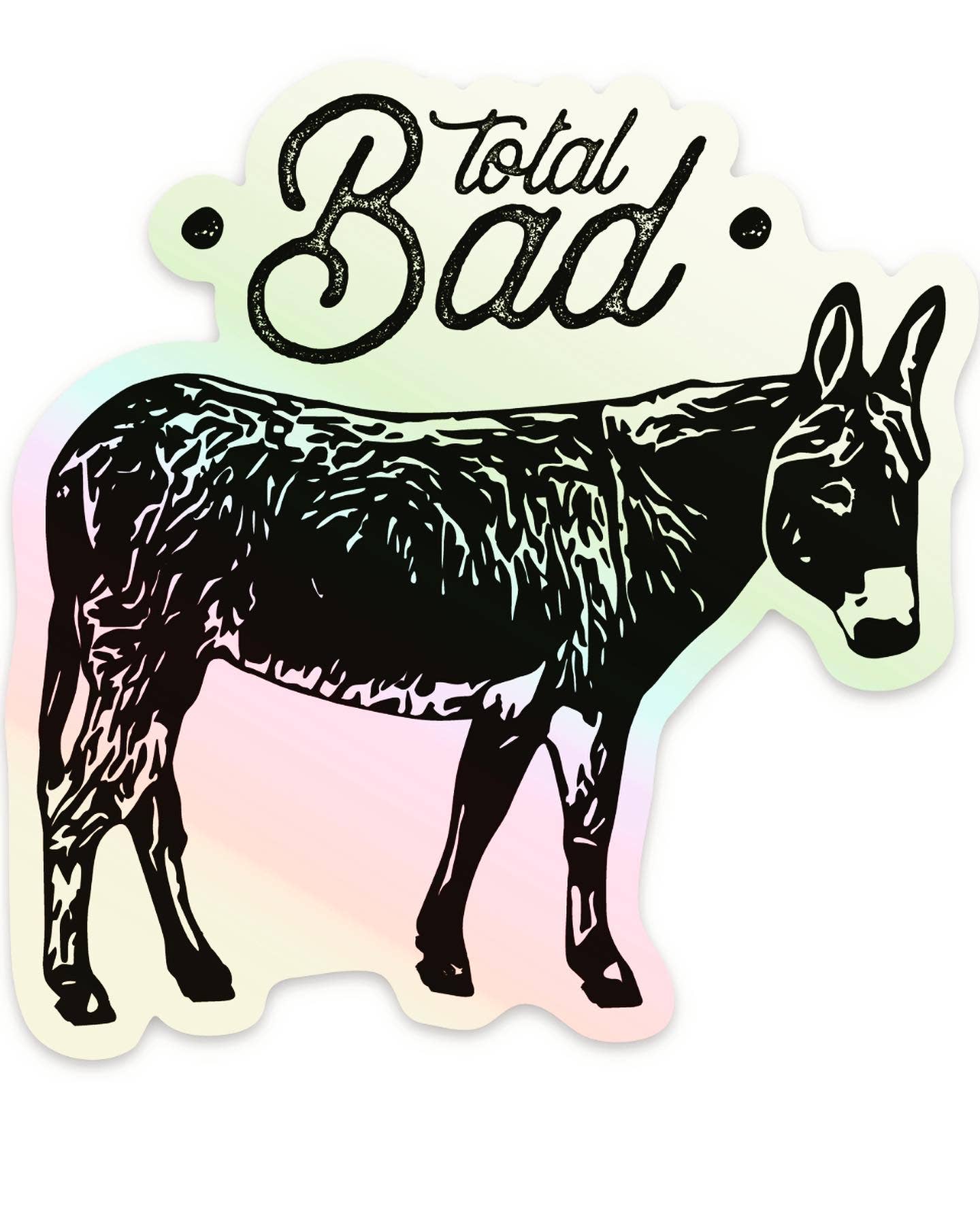 Total Badass Vinyl Sticker - Donkey Holographic Sticker